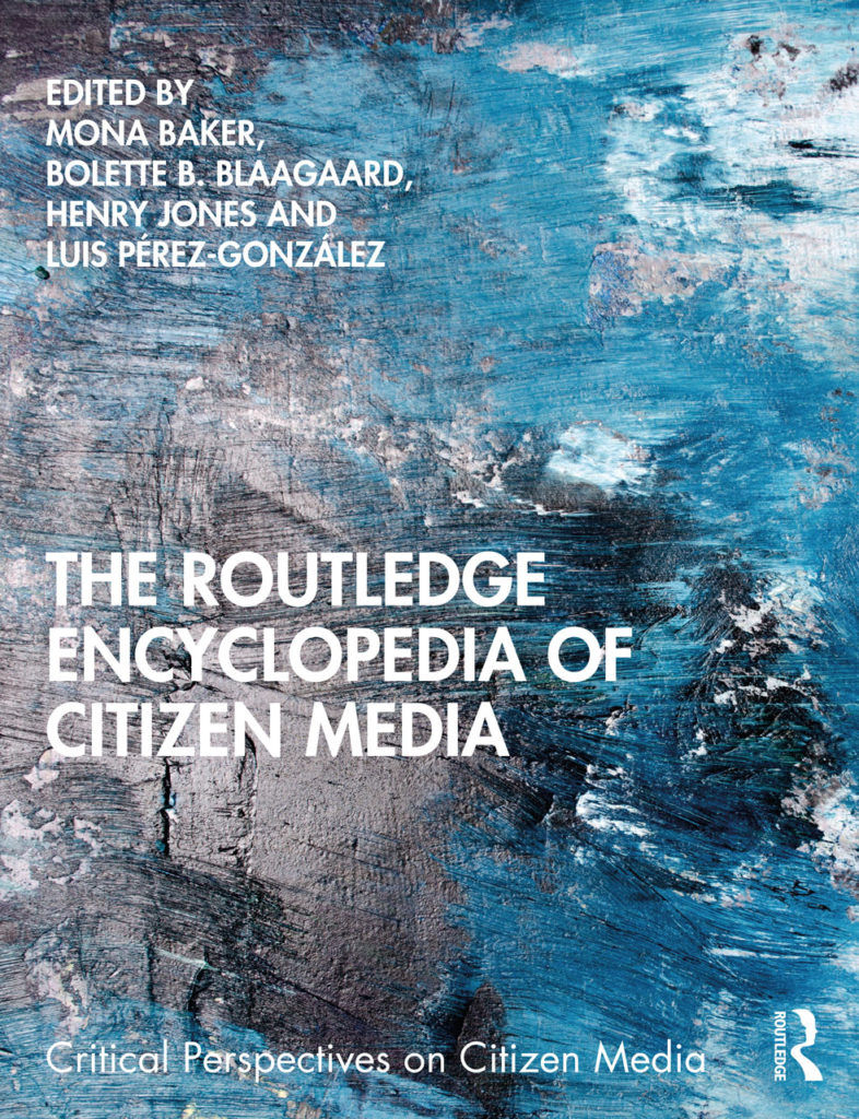 Remediation by Owen Gallagher in The Routledge Encyclopedia of Citizen Media